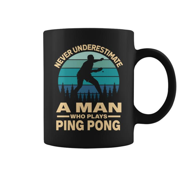 Never Underestimate A Man Who Plays Ping Pong Paddle Coffee Mug