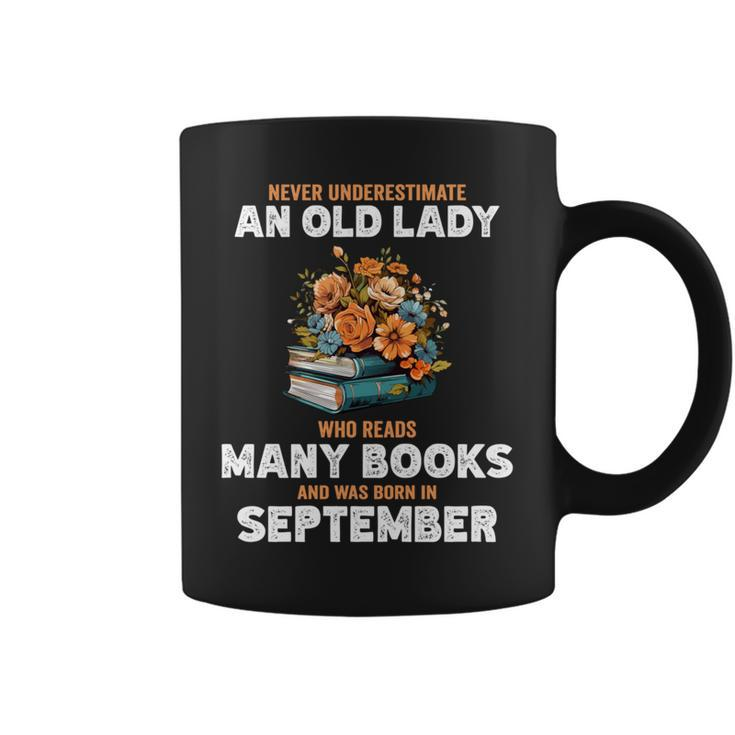 Never Underestimate Old Lady Who Reads Many Books September Coffee Mug