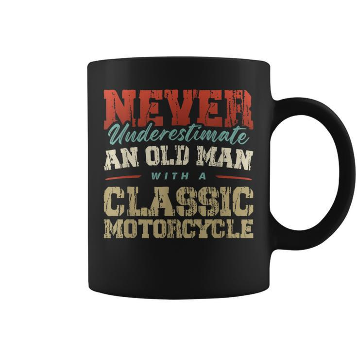 Never Underestimate An Old Man With A Classic Motorcycle Coffee Mug