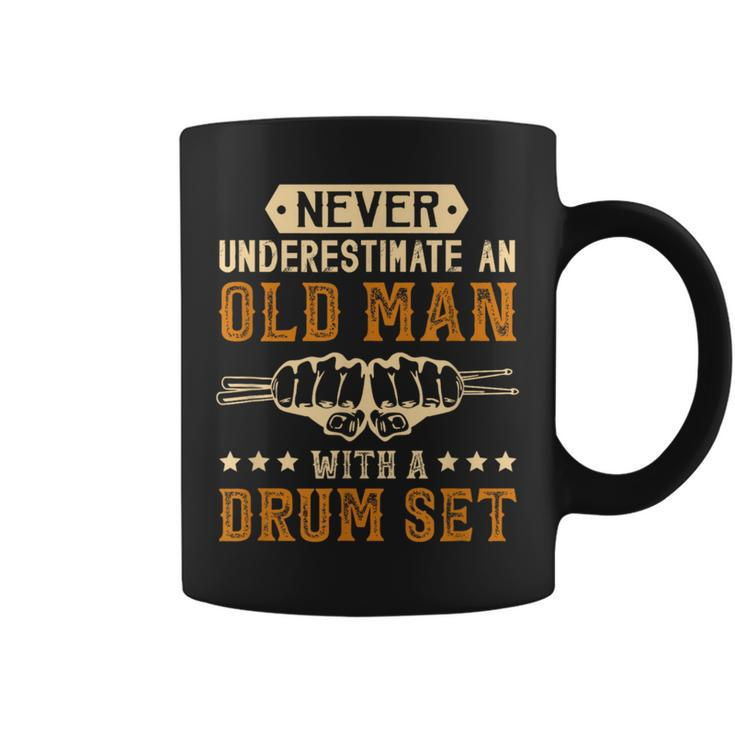 Never Underestimate An Old Man With A Drum Set Best Coffee Mug