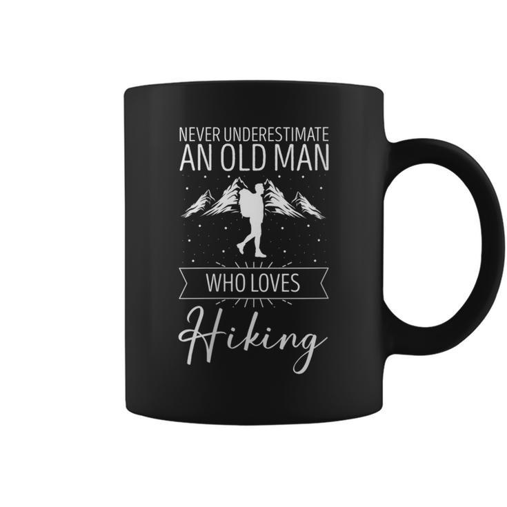Never Underestimate An Old Man Who Loves Hiking Coffee Mug