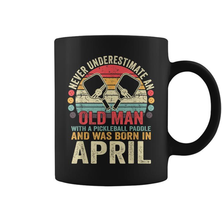 Never Underestimate Old Man With Pickleball Paddle April Coffee Mug