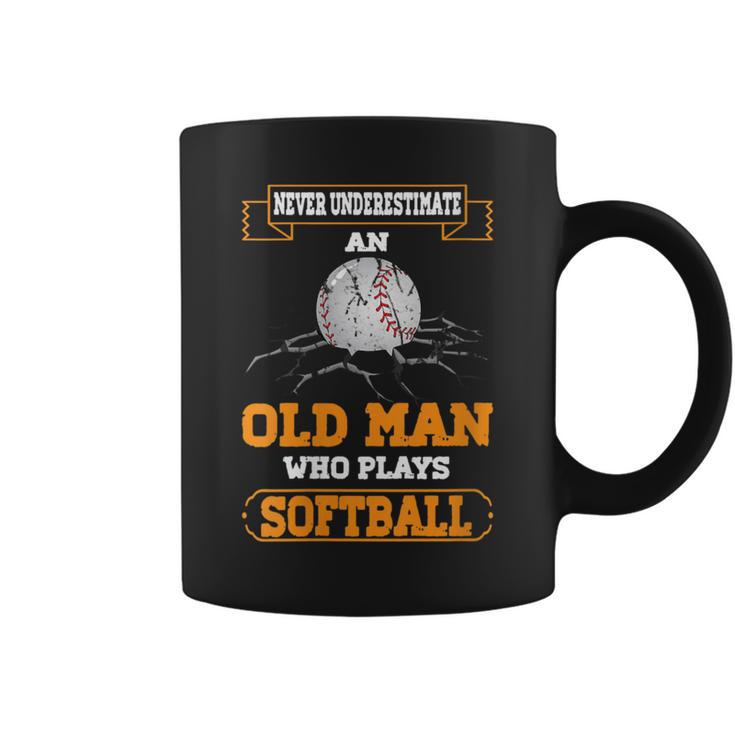 Never Underestimate An Old Man Who Plays Softball Coffee Mug