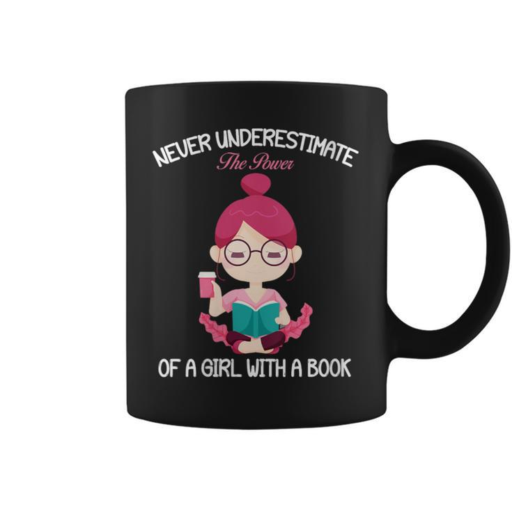 Never Underestimate The Power Of A Girl With A Book Lover Coffee Mug