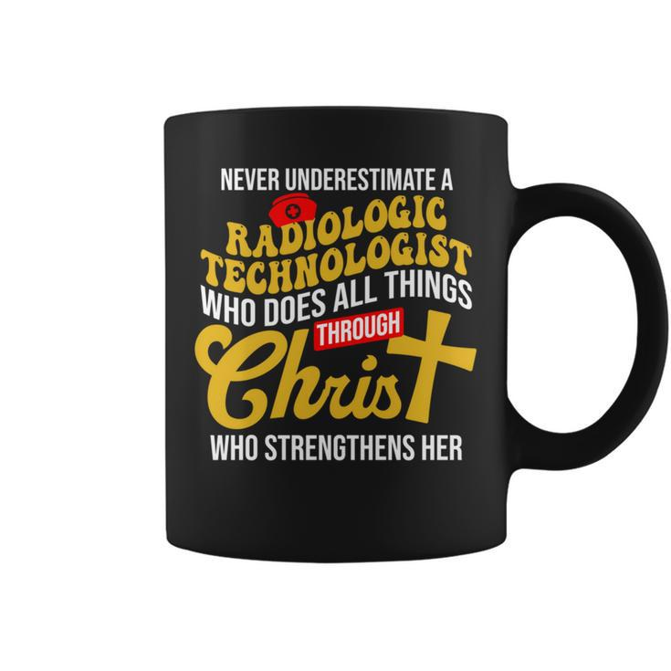 Never Underestimate A Rad Tech Who Does All Things Coffee Mug
