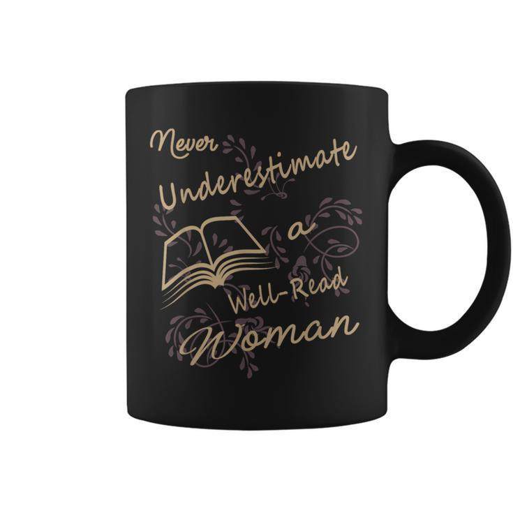 Never Underestimate A Well Read Bookworm Woman Coffee Mug