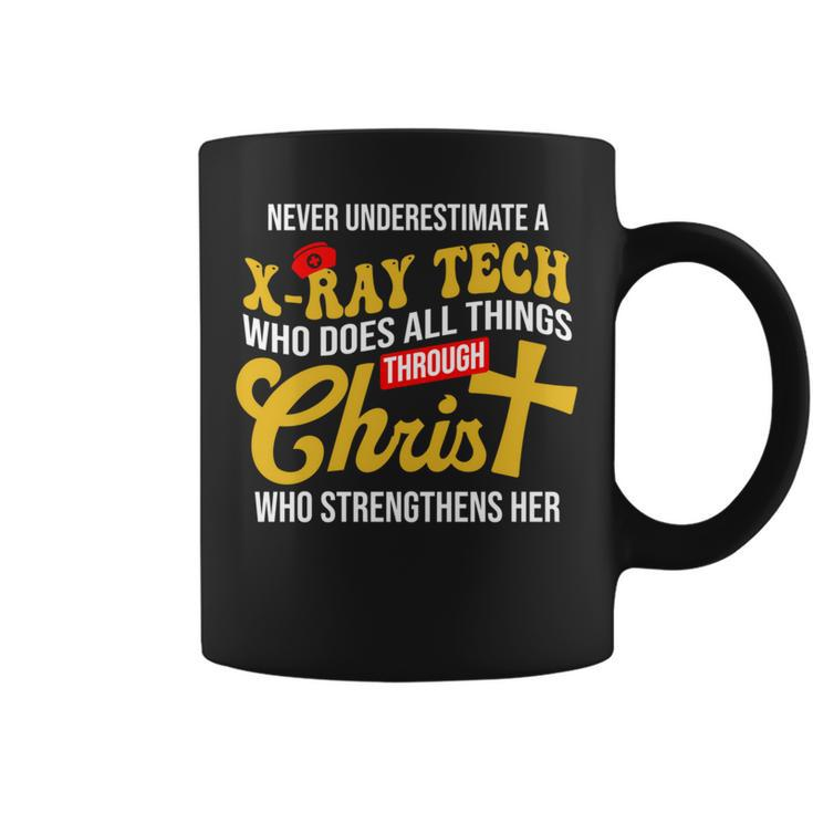 Never Underestimate A X-Ray Tech Who Does All Things Coffee Mug