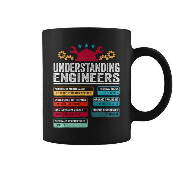 Understanding Engineers Engineering Student Engineers Coffee Mug