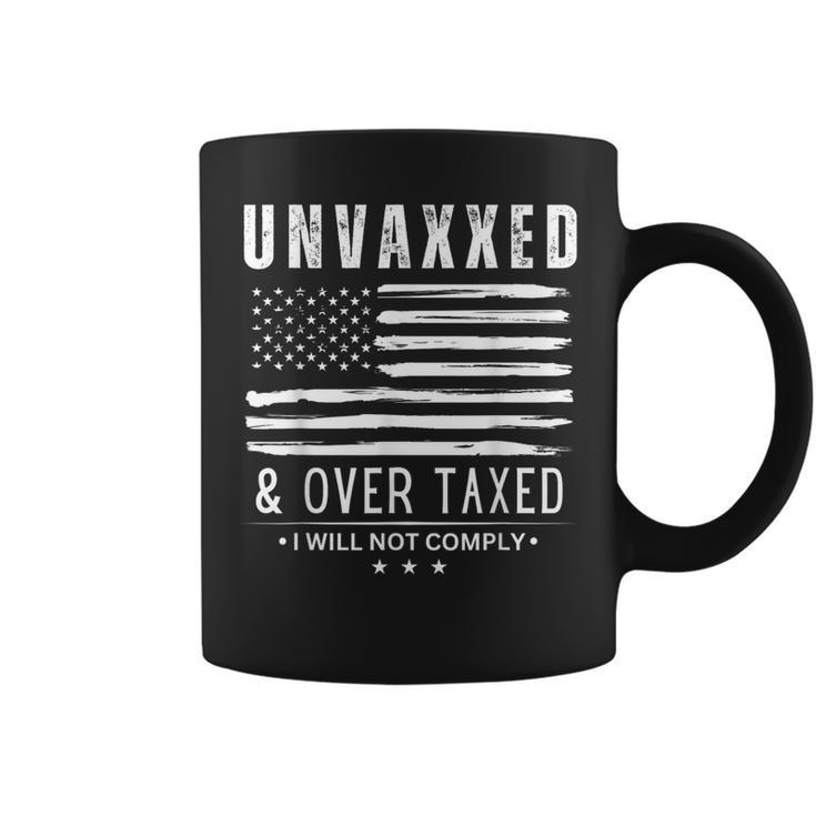 Unvaxxed And Overtaxed Coffee Mug