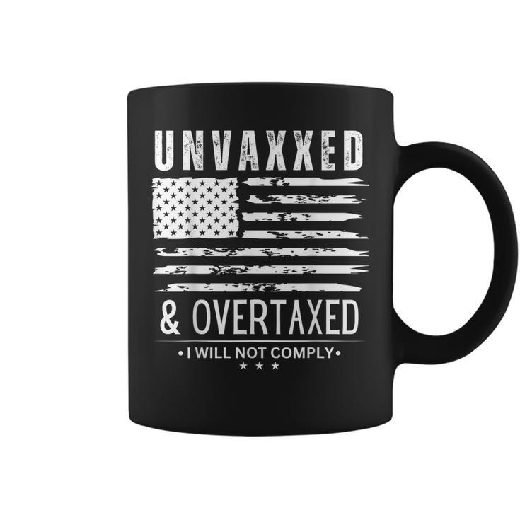 Unvaxxed And Overtaxed Coffee Mug
