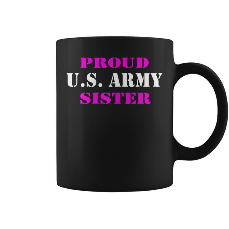 Us Army Proud Us Army Sister Coffee Mug