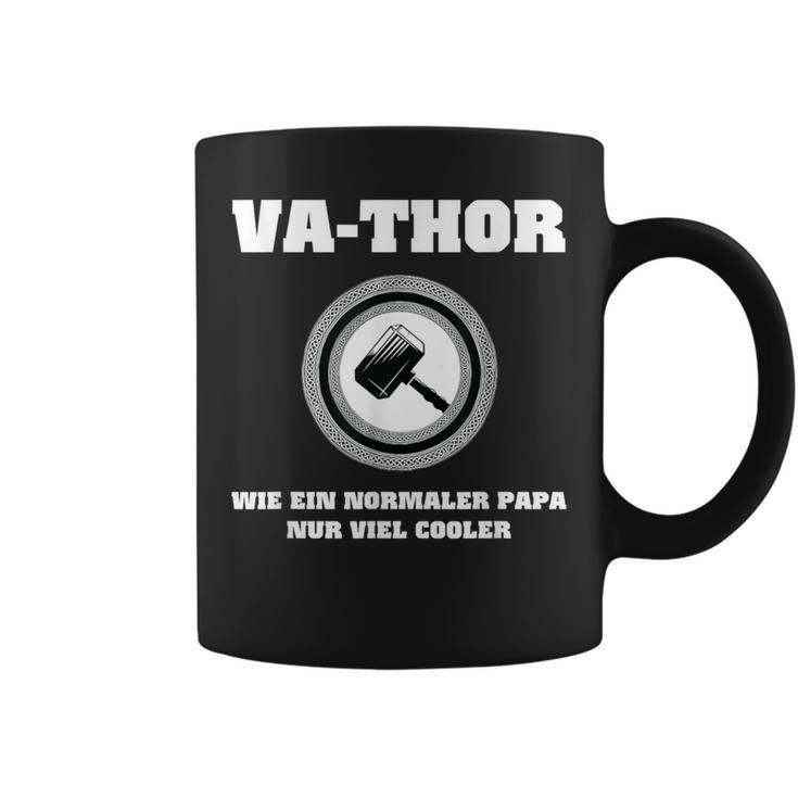 Va-Thor Wie Ein Normaler Papa Nuriel Coolerater Spruch Tassen