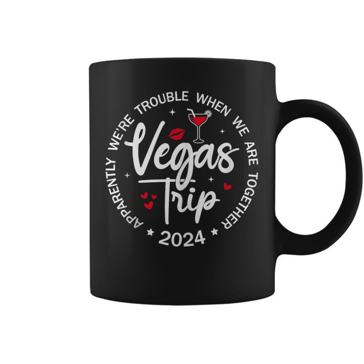 Vegas Trip 2024 Apparently We're Trouble When We're Together Coffee Mug