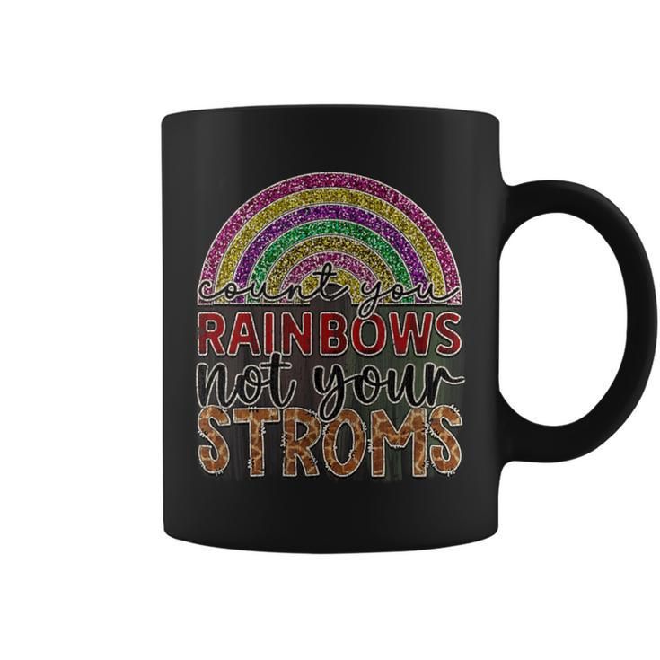 Vintage Count You Rainbows Not Your Storm Coffee Mug