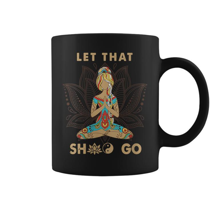 Vintage Let That Shit Go Yoga Meditation Spiritual Warrior Coffee Mug