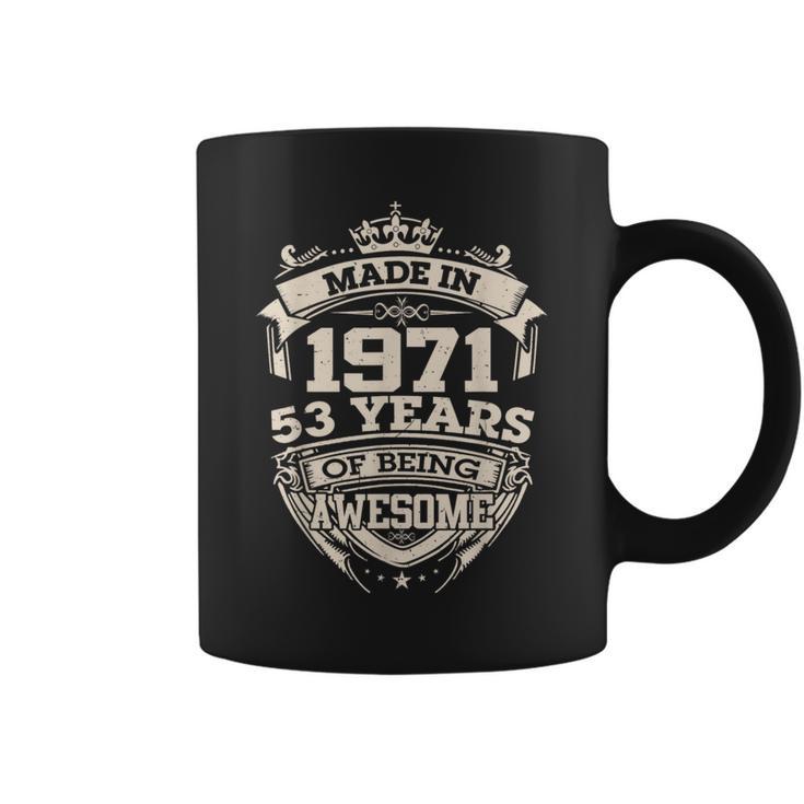 Vintage Made In 1971 53 Years Of Being Awesome Birthday Men Coffee Mug