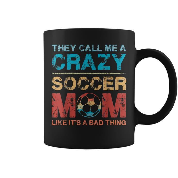 Vintage Retro They Call Me A Crazy Soccer Mom Mother's Day Coffee Mug