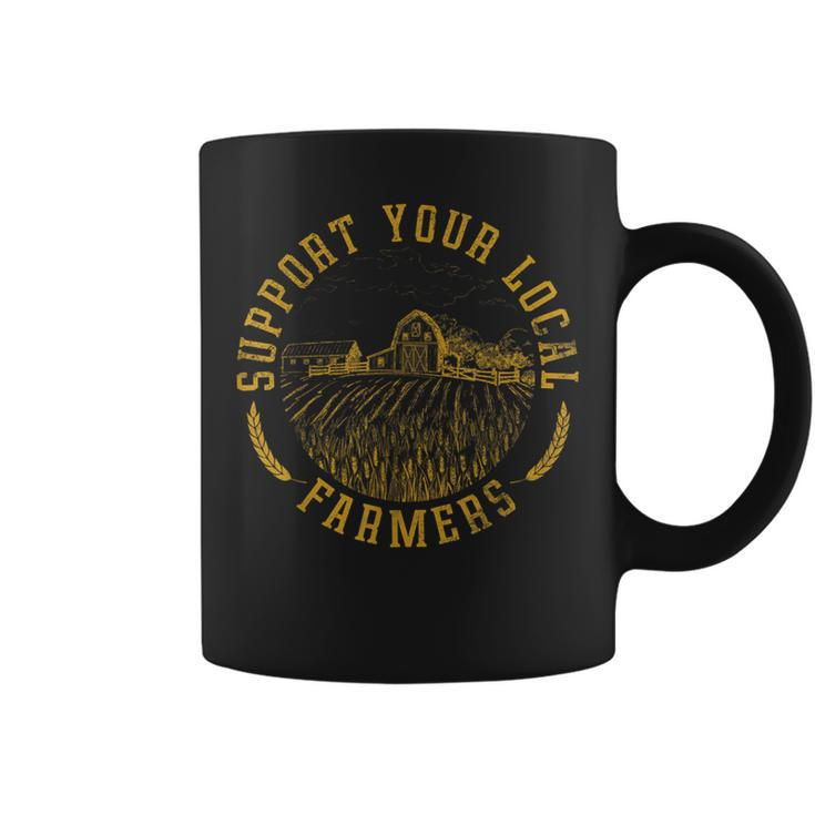Vintage Support Your Local Farmers Farming Farm Farmer Coffee Mug