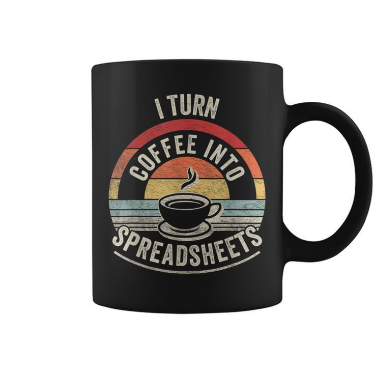 Vintage I Turn Coffee Into Spreadsheets Finance Accountant Coffee Mug