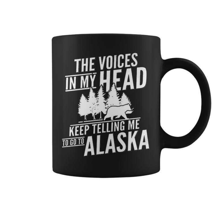 The Voices In My Head Keep Telling Me To Go To Alaska Coffee Mug