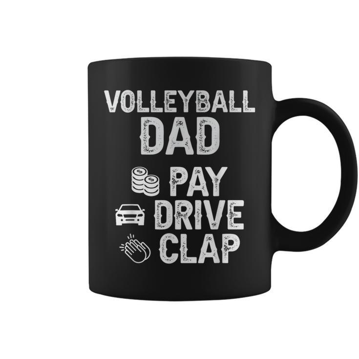 Volleyball Dad Pay Drive Clap Dad Of A Volleyball Player Dad Coffee Mug