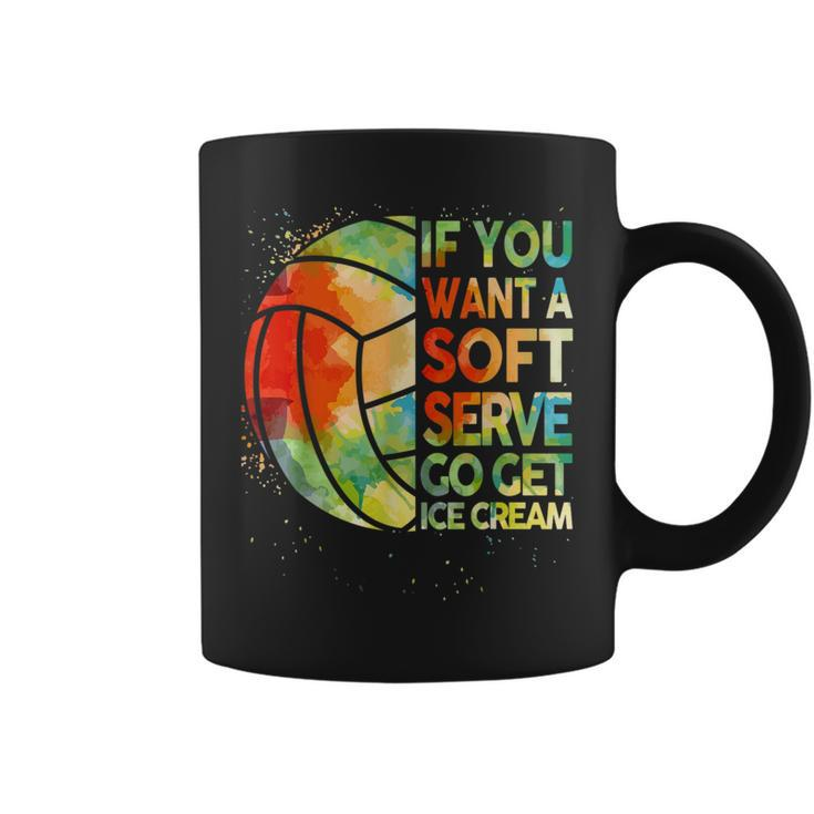 Volleyball- If You Want A Soft Serve N Girl Coffee Mug