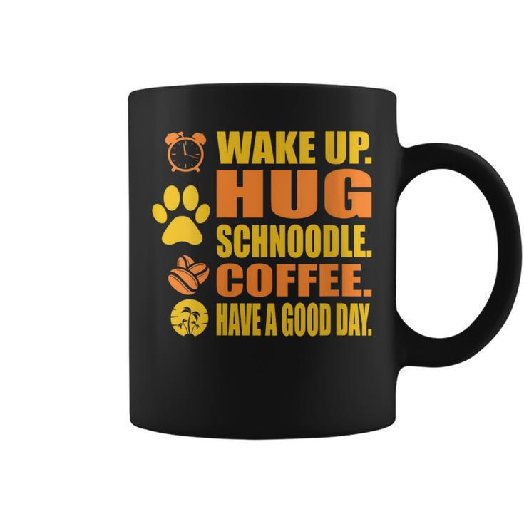 Wake Up Hug Schnoodle Coffee Pet Lover Coffee Mug