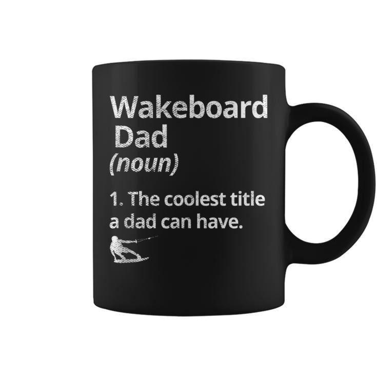 Wakeboard Dad Definition The Coolest Dad Wakeboarding Lake Coffee Mug