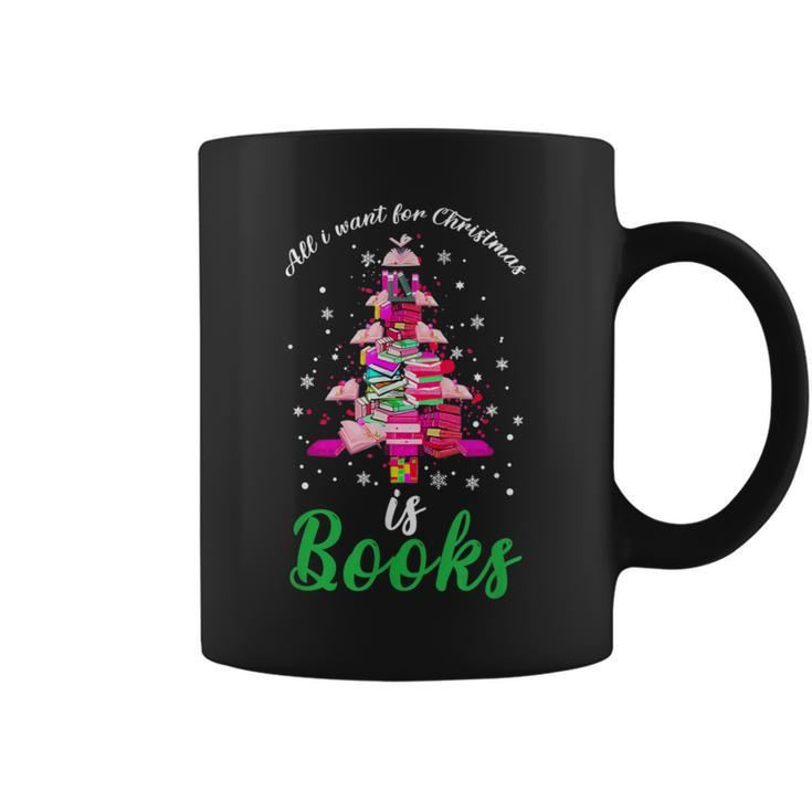 All I Want For Christmas Is Books Xmas Book Tree Girls Coffee Mug