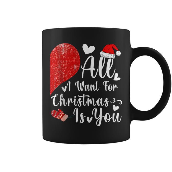 All I Want For Christmas Is You Couples Christmas Coffee Mug