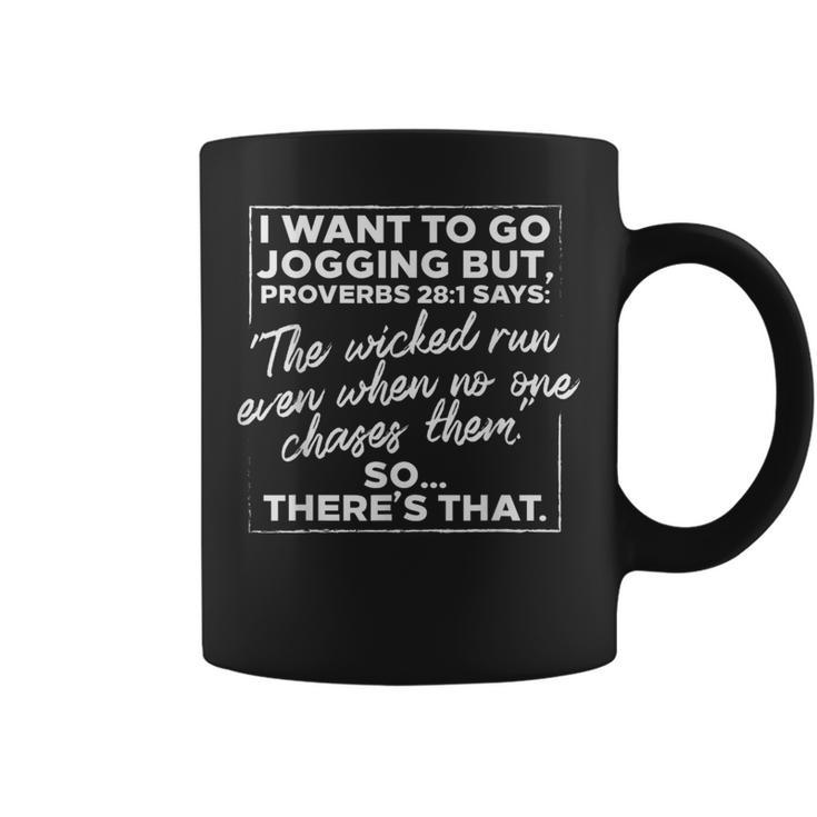 I Want To Go Jogging But Proverbs Running Workout Coffee Mug