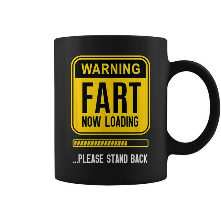 Warning Fart Now Loading Please Stand Back Gag Coffee Mug