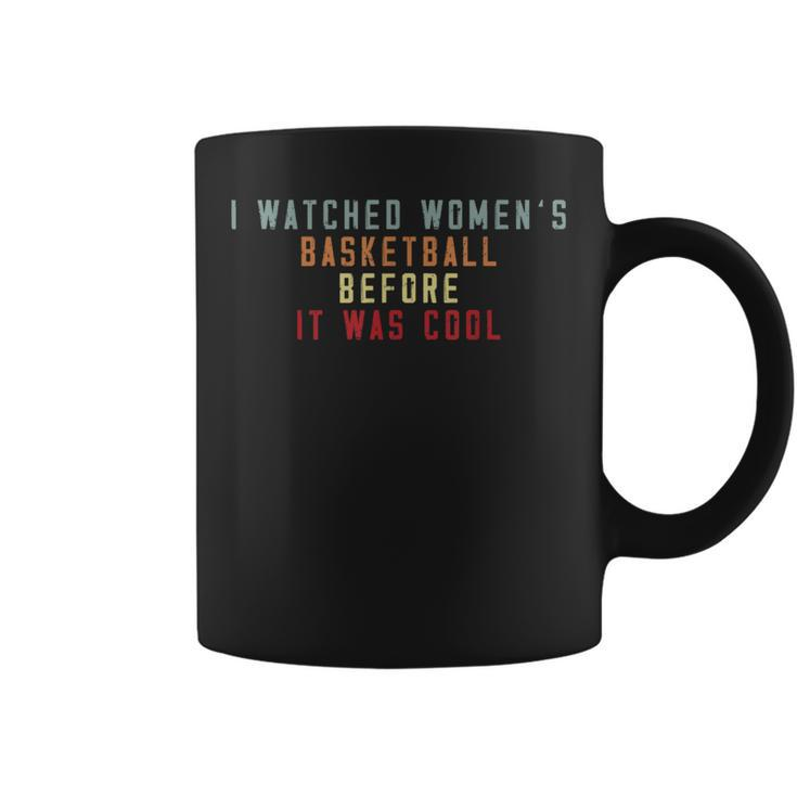 I Watched Women's Basketball Og Fan Vintage Cool Coffee Mug
