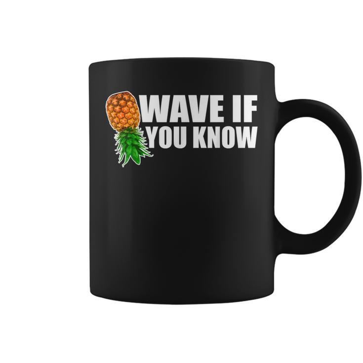 Wave If You Know Upside Down Pineapple Coffee Mug