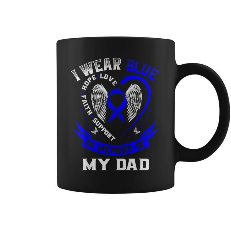 I Wear Blue In Memory Of My Dad Colon Cancer Awareness Coffee Mug