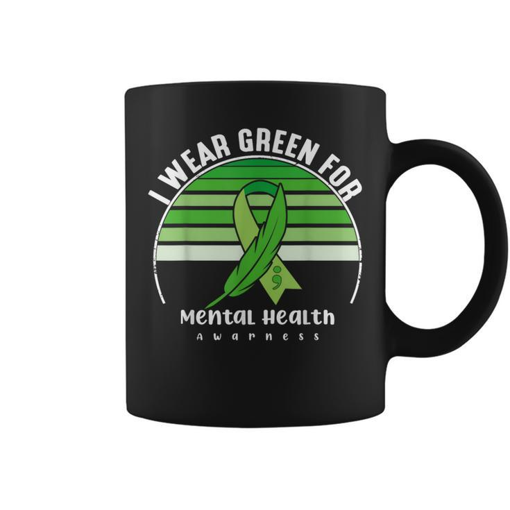 I Wear Green Mental Health Awareness Month Mental Health Coffee Mug