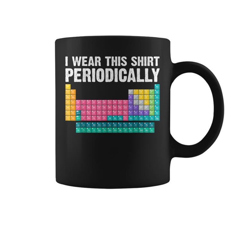 I Wear This Periodically Periodic Table Chemistry Pun Coffee Mug