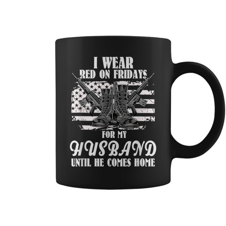 I Wear Red On Fridays For My Husband Us Military Coffee Mug