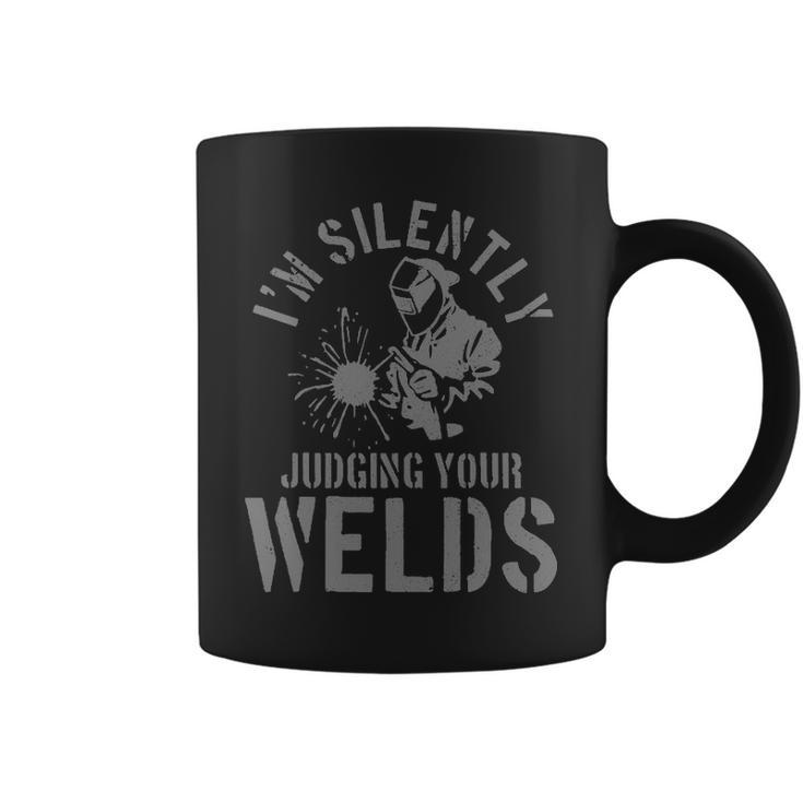 Welder  Welding Quote Saying Judging Welds Welder Coffee Mug