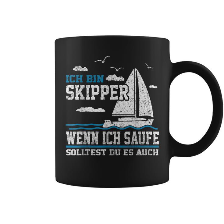 Wenn Ich Saufe Solltest Du Es Auch Skipper Sailing Tassen