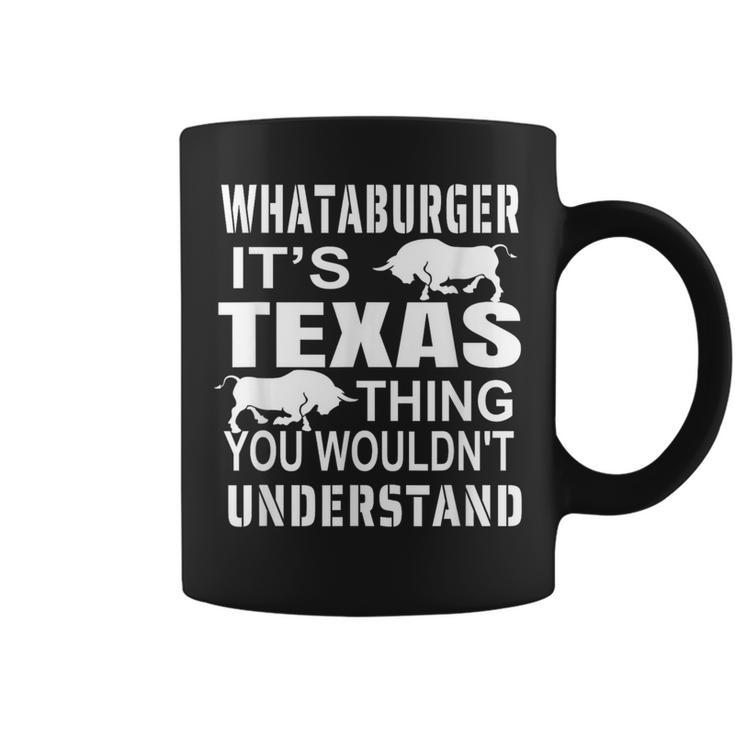 Whataburger It’S Texas Thing Proud Texas Hometown Coffee Mug
