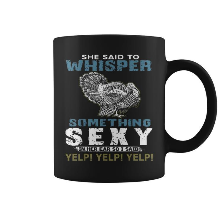 Whisper Something Sexy Turkey Hunting Short SleeveCoffee Mug