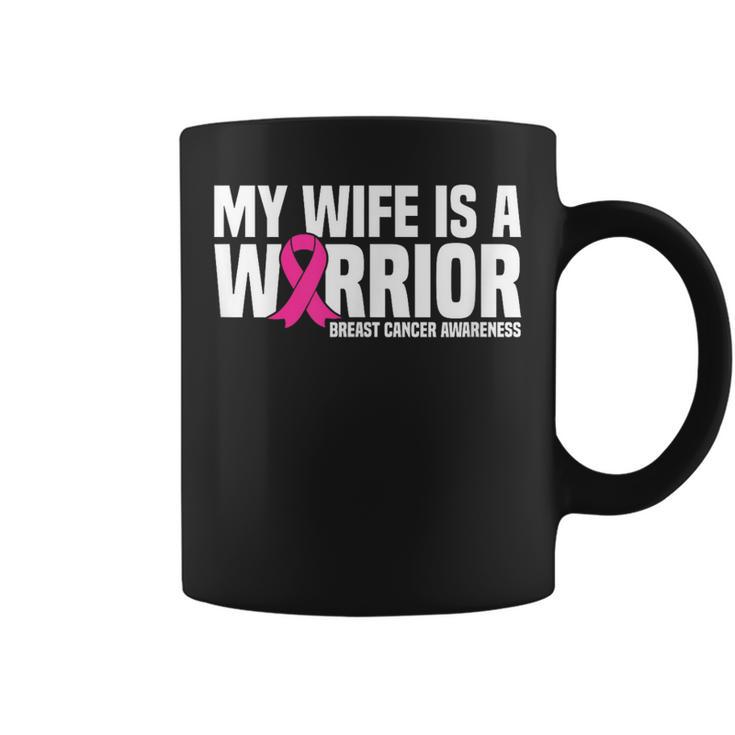 My Wife Is A Warrior Pink Ribbon Breast Cancer Awareness Coffee Mug