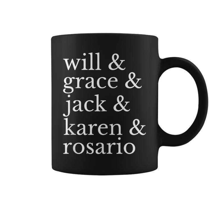 Will & Grace & Jack & Karen & Rosario From Will And Grace Coffee Mug