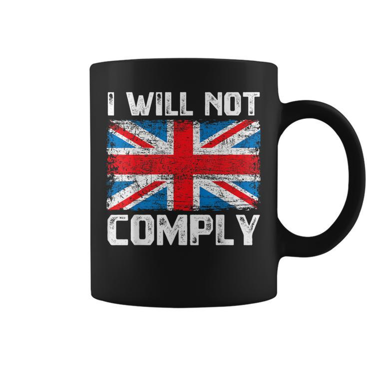 I Will Not Comply British Britain Uk Flag Vintage Coffee Mug