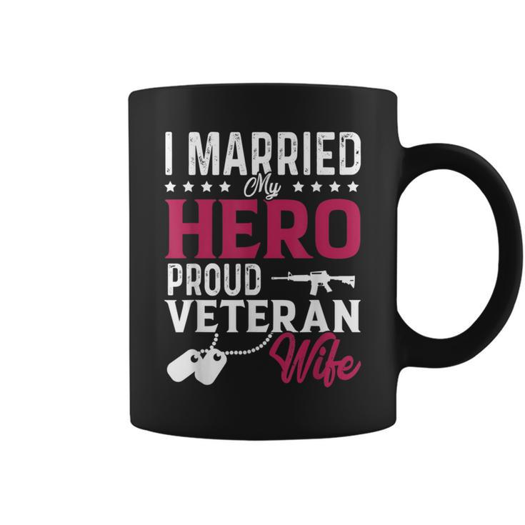 Womans I Married My Hero Proud Veteran Wife Veteran's Day Coffee Mug