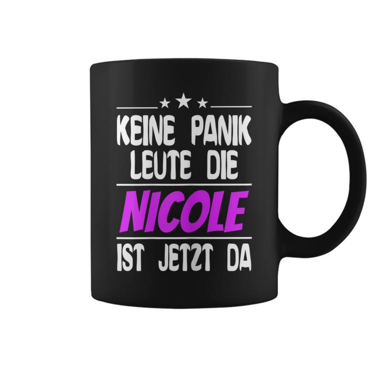 Women's Keine Panik Leute Die Nicole Ist Jetzt Da Tassen