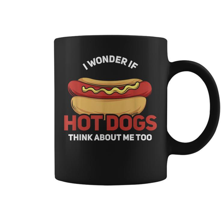 I Wonder If Hot Dogs Think About Me Too Coffee Mug