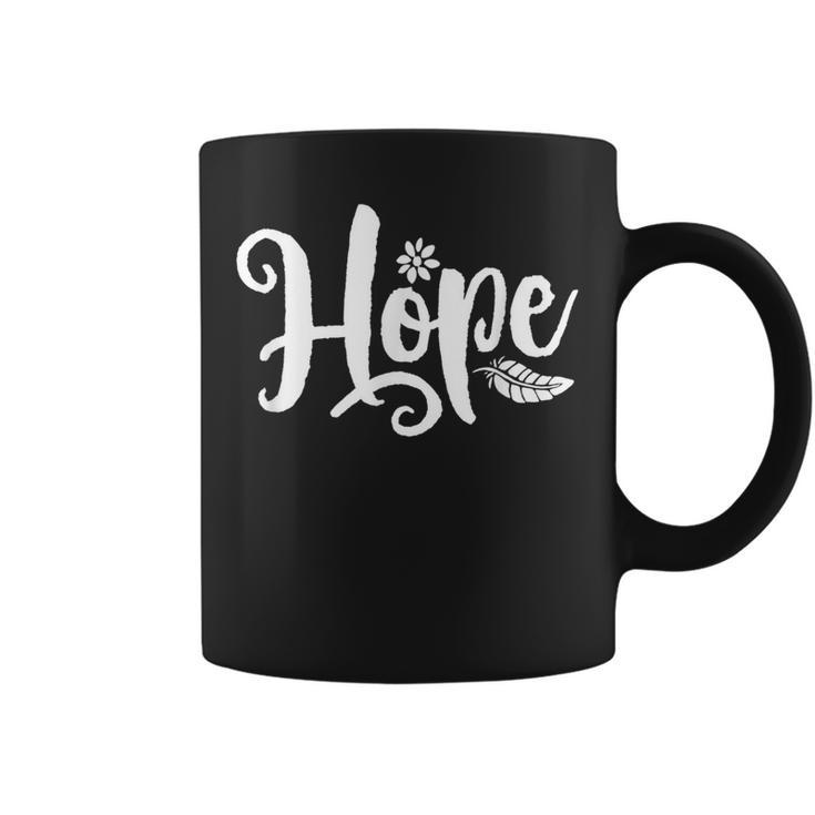 Word That Say Hope Cursive Calligraphy Font Cool Inspiring Coffee Mug