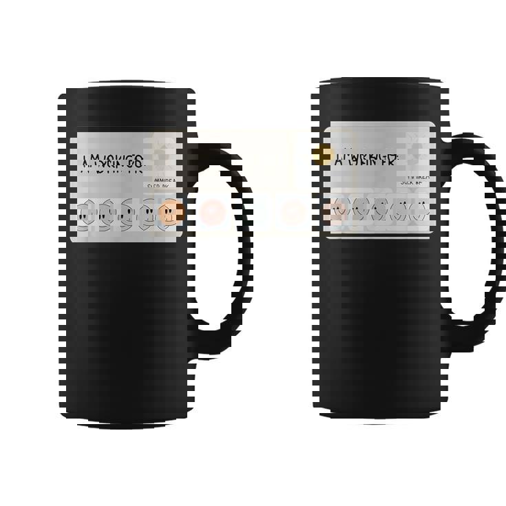 I Am Working For Summer Break Teacher Last Day Of School Coffee Mug